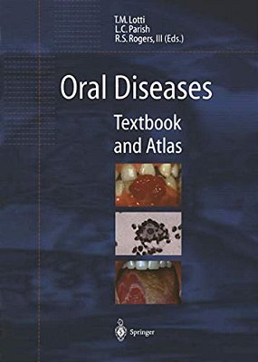 Oral Diseases: Textbook And Atlas-..