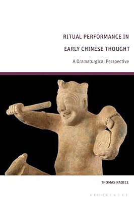Ritual Performance In Early Chinese Thought: A Dramaturgical Perspective-..