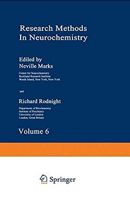 Research Methods In Neurochemistry: Volume 6-..