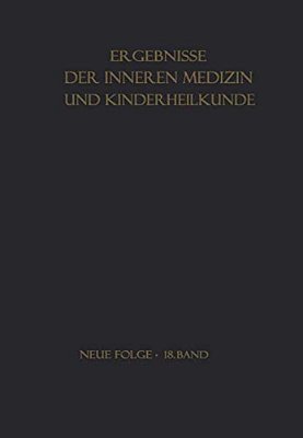 Ergebnisse Der Inneren Medizin Und Kinderheilkunde-..
