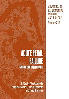 Acute Renal Failure: Clinical And Experimental-..