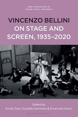 Vincenzo Bellini On Stage And Screen, 1935-2020-..