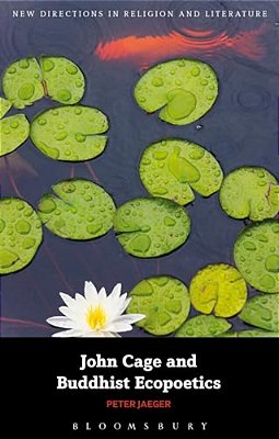 John Cage And Buddhist Ecopoetics-..