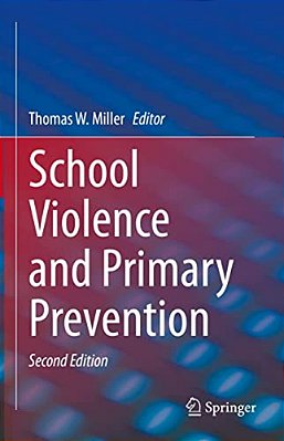 School Violence And Primary Prevention-..
