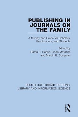 Publishing In Journals On The Family: Essays On Publishing-..