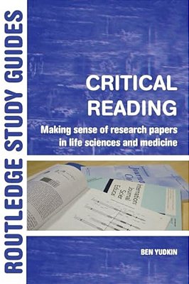 Critical Reading: Making Sense Of Research Papers In Life Sciences And Medicine-..