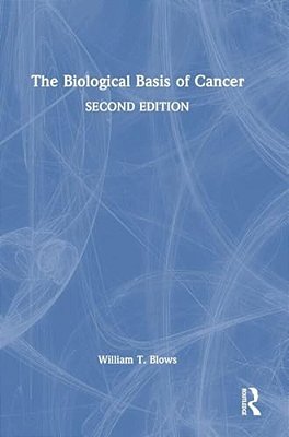The Biological Basis Of Cancer-..