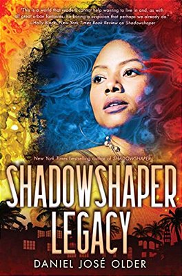 Shadowshaper Legacy (The Shadowshaper Cypher, Book 3)-..