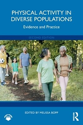 Physical Activity In Diverse Populations: Evidence And Practice-..