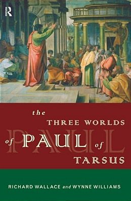 The Three Worlds Of Paul Of Tarsus-..