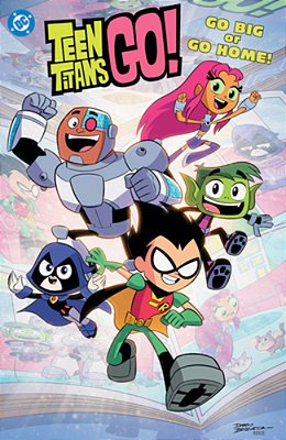 Teen Titans Go! GO Big Or Go Home!-..