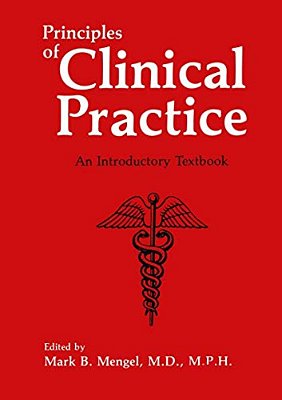 Principles Of Clinical Practice: An Introductory Textbook-..