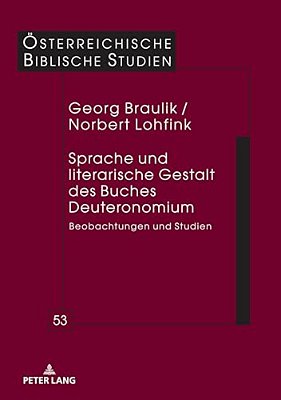 Sprache Und Literarische Gestalt Des Buches Deuteronomium: Beobachtungen Und Studien-..