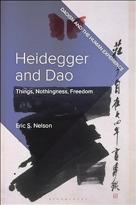 Heidegger And Dao: Things, Nothingness, Freedom-..