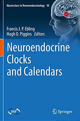 Neuroendocrine Clocks And Calendars-..