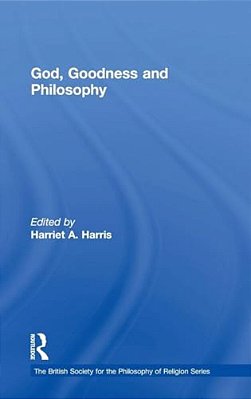 God, Goodness And Philosophy-..