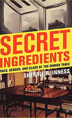 Secret Ingredients: Race, Gender, And Class At The Dinner Table-..