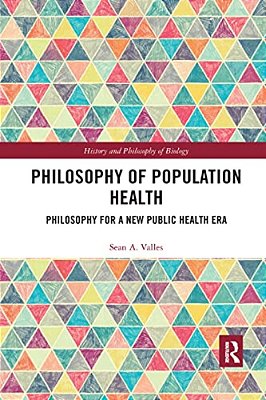 Philosophy Of Population Health: Philosophy For A New Public Health Era-..