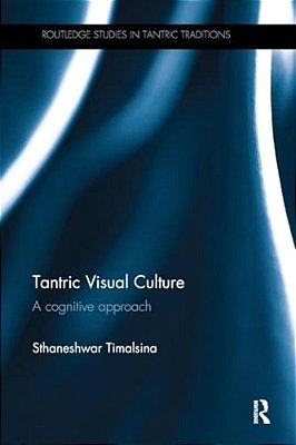 Tantric Visual Culture: A Cognitive Approach-..