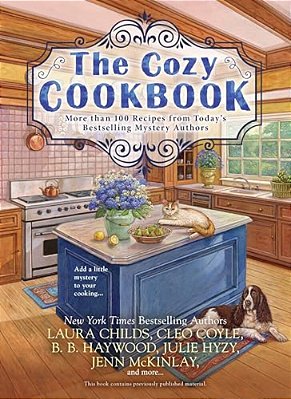The Cozy Cookbook: More Than 100 Recipes From Today's Bestselling Mystery Authors-..