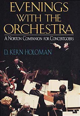 Evenings With The Orchestra: A Norton Companion For Concertgoers (First)-..