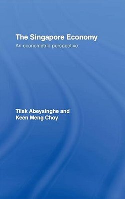 The Singapore Economy: An Econometric Perspective-..