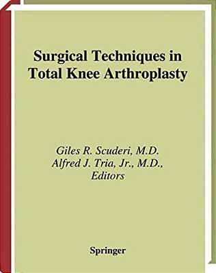 Surgical Techniques In Total Knee Arthroplasty-..
