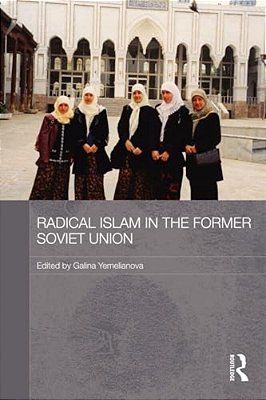 Radical Islam In The Former Soviet Union-..