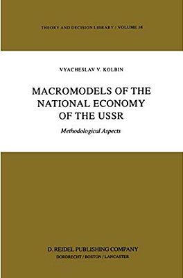 Macromodels Of The National Economy Of The Ussr: Methodological Aspects-..