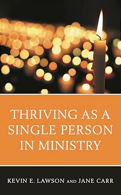 Thriving As A Single Person In Ministry-..