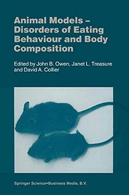 Animal Models: Disorders Of Eating Behaviour And Body Composition-..