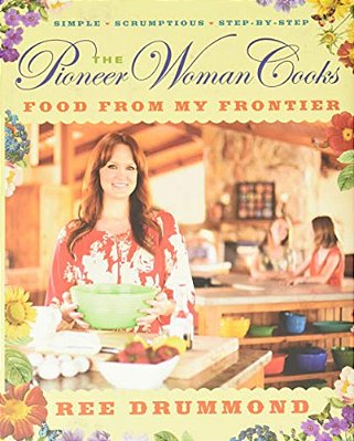 The Pioneer Woman Cooks--food From My Frontier-..