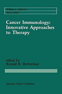 Cancer Immunology: Innovative Approaches To Therapy-..