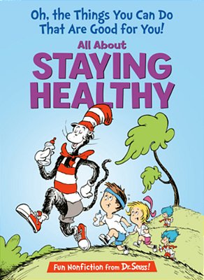 Oh, The Things You Can Do That Are Good For You! All About Staying Healthy-..