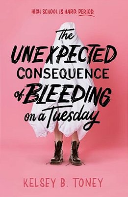 The Unexpected Consequence Of Bleeding On A Tuesday-..