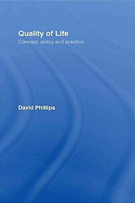 Quality Of Life: Concept, Policy And Practice-..