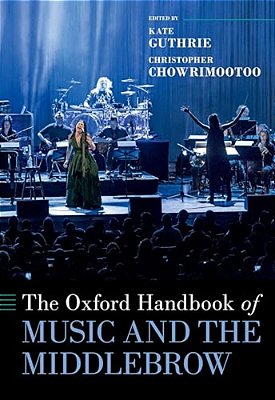 The Oxford Handbook Of Music And The Middlebrow-..