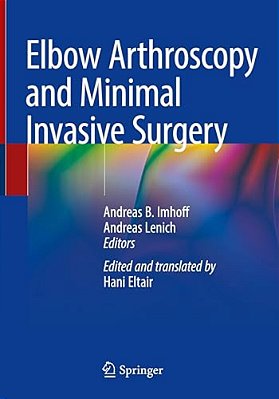Elbow Arthroscopy And Minimal Invasive Surgery-..