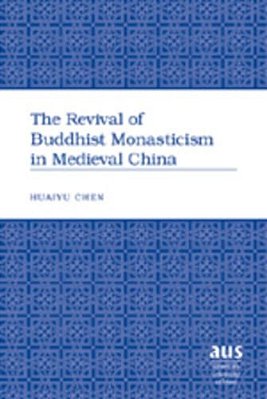 The Revival Of Buddhist Monasticism In Medieval China-..