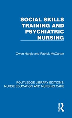 Social Skills Training And Psychiatric Nursing-..
