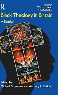 Black Theology In Britain: A Reader-..
