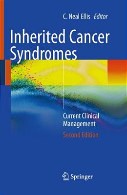 Inherited Cancer Syndromes: Current Clinical Management-..