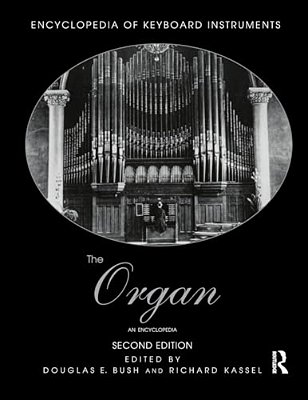 The Organ: An Encyclopedia-..