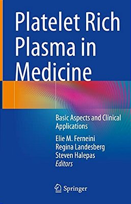 Platelet Rich Plasma In Medicine: Basic Aspects And Clinical Applications-..