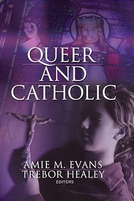Queer And Catholic-..