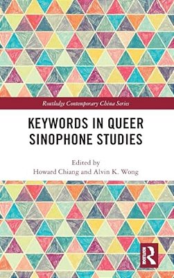 Keywords In Queer Sinophone Studies-..