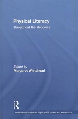 Physical Literacy: Throughout The Lifecourse-..