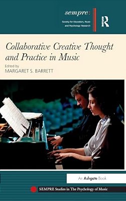 Collaborative Creative Thought And Practice In Music-..