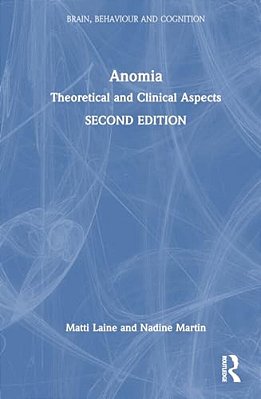 Anomia: Theoretical And Clinical Aspects-..