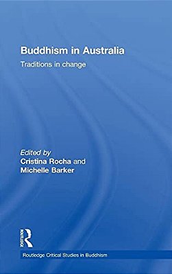 Buddhism In Australia: Traditions In Change-..